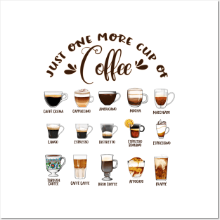 Just one more cup of coffee - coffee lovers Posters and Art